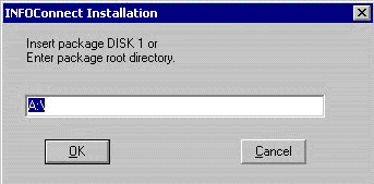 Figure 1. INFOConnect Installation dialog: 'Insert package DISK 1 or Enter package root directory.'