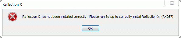 Figure 2. Error: 'Reflection X has not been installed correctly. Please run Setup... (RX267)'